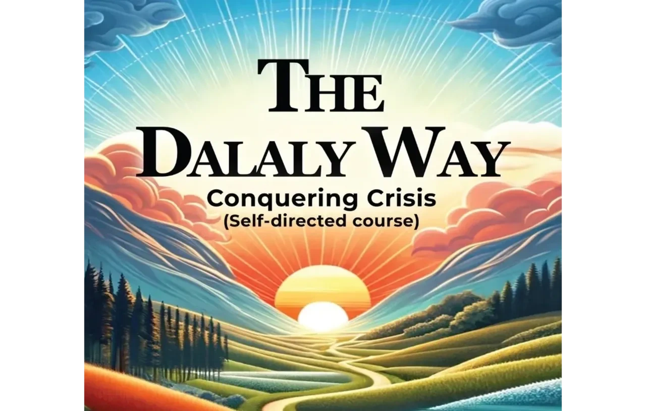 The Dalaly Way Conquering Crisis (Self-directed course)